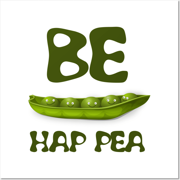 Be hap pea, cute peas in a row Wall Art by All About Nerds